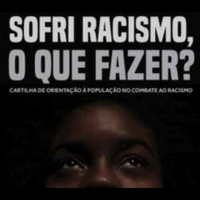 Igualdade Racial: Sofri Racismo,o que Fazer?-Divulgação Folha de Santa Catarina