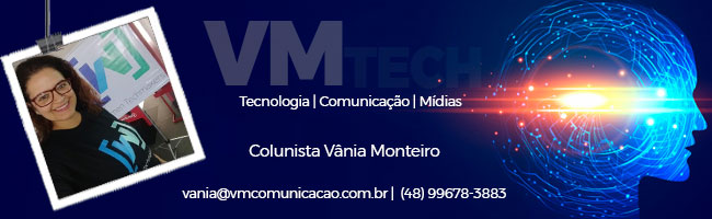 Vânia Monteiro - colunista de tecnologia, programação, robótica, games